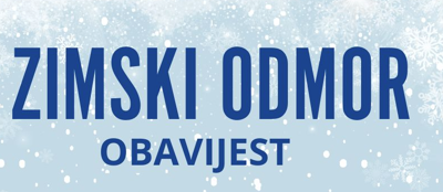 Zimski odmor – obavijest